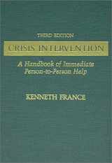 9780398065799-0398065799-Crisis Intervention: A Handbook of Immediate Person-To-Person Help