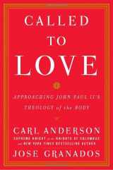 9780385527712-0385527713-Called to Love: Approaching John Paul II's Theology of the Body