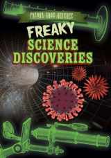 9781482429541-1482429543-Freaky Science Discoveries (Freaky True Science)