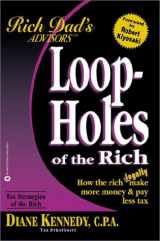 9780759564435-0759564434-Loopholes of the Rich: How the Rich Legally Make More & Pay Less Tax
