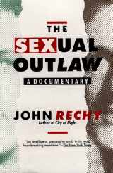 9780802131638-0802131638-The Sexual Outlaw: A Documentary (Rechy, John)