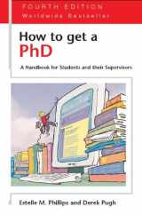 9780335216840-0335216846-How to Get a PhD: A Handbook for Students and Their Supervisors