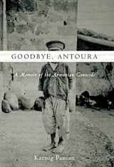 9780804795432-0804795436-Goodbye, Antoura: A Memoir of the Armenian Genocide