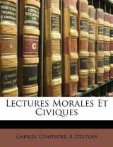 9781148163772-1148163778-Lectures Morales Et Civiques (French Edition)