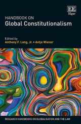 9781783477258-1783477253-Handbook on Global Constitutionalism (Research Handbooks on Globalisation and the Law series)