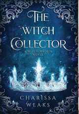 9781648981555-1648981550-The Witch Collector (The Witch Walker)