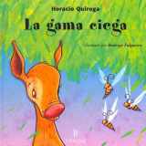 9789500393478-9500393476-La Gama Ciega / The Blind Deer (Cuentos De La Selva / Jungle Stories) (Spanish Edition)