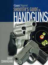 9781440236532-1440236534-Gun Digest Shooters Guide to Handguns