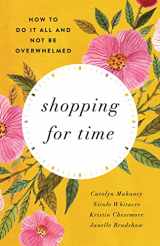 9781433552991-143355299X-Shopping for Time (Redesign): How to Do It All and NOT Be Overwhelmed