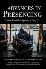 9781999123246-1999123247-Advances in Presencing Volume II: Individual Approaches in Theory U