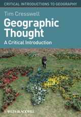 9781405169394-1405169397-Geographic Thought: A Critical Introduction
