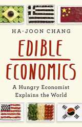 9781541700543-1541700546-Edible Economics: A Hungry Economist Explains the World