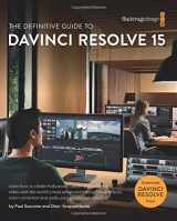 9780999391365-0999391364-The Definitive Guide to DaVinci Resolve 15: Editing, Color, Audio, and Effects (The Blackmagic Design Learning Series)