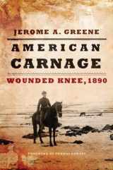 9780806144481-0806144483-American Carnage: Wounded Knee, 1890