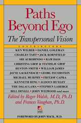 9780874776782-0874776783-Paths Beyond Ego: The Transpersonal Vision (New Consciousness Reader)