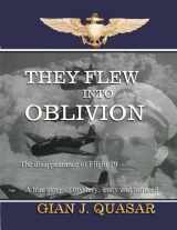 9780557656844-0557656842-They Flew into Oblivion: The Disappearance of Flight 19