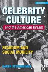 9781138023956-1138023957-Celebrity Culture and the American Dream: Stardom and Social Mobility