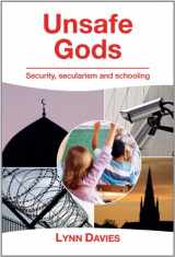 9781858565255-1858565251-Unsafe Gods: Security, Secularism and Schooling