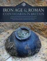 9781785708558-1785708554-Iron Age and Roman Coin Hoards in Britain