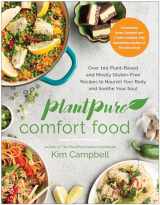 9781637742273-1637742274-PlantPure Comfort Food: Over 100 Plant-Based and Mostly Gluten-Free Recipes to Nourish Your Body and Soothe Your Soul