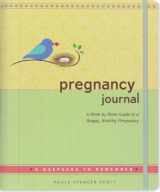 9781441309822-1441309829-Pregnancy Journal: A Week by Week Guide to a Happy, Healthy Pregnancy