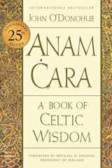 9780063270589-0063270587-Anam Cara [Twenty-fifth Anniversary Edition]: A Book of Celtic Wisdom