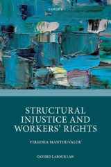 9780192857156-0192857150-Structural Injustice and Workers' Rights (Oxford Labour Law)