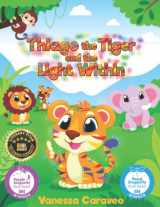 9780692168288-0692168281-Thiago the Tiger and the Light Within