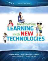 9780133155716-0133155714-Transforming Learning with New Technologies (2nd Edition)