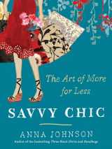 9780061715068-0061715069-Savvy Chic: The Art of More for Less