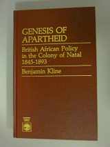 9780819164940-0819164941-Genesis of apartheid: British African policy in the colony of Natal, 1845-1893