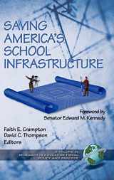 9781931576178-1931576173-Saving America's School Infrastructure (Hc) (Research in Education Fiscal Policy and Practice)