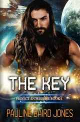 9781494965334-149496533X-The Key: A Perilous Pauline SF Romance (Project Enterprise)