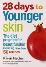 9780778804802-0778804801-28 Days to Younger Skin: The Diet Program for Beautiful Skin