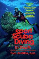 9780916622329-0916622320-Sport scuba diving in depth: An introduction to basic scuba instruction and beyond