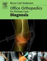 9781416022077-1416022074-Office Orthopedics for Primary Care: Diagnosis