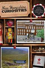 9780762764488-0762764481-New Hampshire Curiosities: Quirky Characters, Roadside Oddities & Other Offbeat Stuff (Curiosities Series)