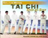 9781448815517-1448815517-Tai Chi Step-by-Step (Skills in Motion)