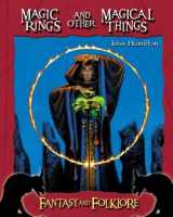9781596793378-1596793376-Magic Rings and Other Magical Things (Fantasy And Folklore Set II)