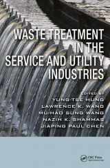 9781420072372-1420072374-Waste Treatment in the Service and Utility Industries (Advances in Industrial and Hazardous Wastes Treatment)