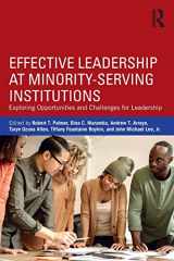 9781138211742-1138211745-Effective Leadership at Minority-Serving Institutions