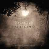 9781477326558-1477326553-Ghostlight (Bill and Alice Wright Photography)