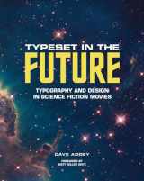 9781419727146-1419727141-Typeset in the Future: Typography and Design in Science Fiction Movies