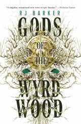 9780316401586-0316401587-Gods of the Wyrdwood (The Forsaken Trilogy, 1)