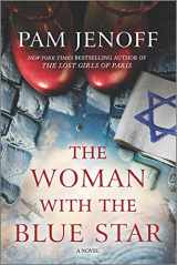 9780778389385-0778389383-The Woman with the Blue Star: A Novel