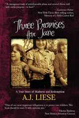 9781680282979-1680282972-Three Promises for Jane: A True Story of Madness and Redemption