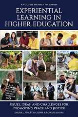 9781648025297-1648025293-Experiential Learning in Higher Education: Issues, Ideas, and Challenges for Promoting Peace and Justice (Peace Education)