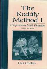 9780139491658-0139491651-The Kodaly Method I: Comprehensive Music Education (3rd Edition)