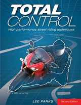 9780760343449-0760343446-Total Control: High Performance Street Riding Techniques, 2nd Edition