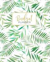 9781691051670-1691051675-Budget Planner: Weekly and Monthly Financial Organizer | Savings - Bills - Debt Trackers | Tropical Palm Leaves (January-December 2020)